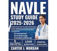 NAVLE Study Guide 2025-2026: Detailed Domain Reviews with 1,500 Questions, Answer Explanations, and Clinical Scenarios for Success on the North American Veterinary Licensing Exam