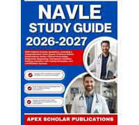 NAVLE STUDY GUIDE 2026-2027: 1000 Original Practice Questions, Including 2 Comprehensive Mock Exams, Evidence-Based Explanations, Master Clinical ... Essential Test-Taking Strategies, and Success