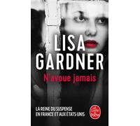 N'avoue jamais - Lisa Gardner - Lgf - Poche - Roman