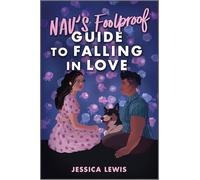 Nav's Foolproof Guide to Falling in Love