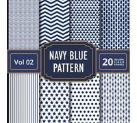 Navy Blue Pattern Scrapbook Paper Vol 1: 20 Double Sided Blue Themed Sheets For Your Crafts and DIY Projects