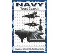 Navy Word Search: 55 Word search Puzzles about the Navy | 6X9 inches, 110 pages, 495 words | The Perfect, Entertaining & Educational Gift for sailors, veterans and families