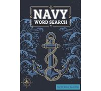 Navy Word Search Puzzle Book: Includes Easy to Read Print about The Navy, Military, Naval Equipment, and More | 6x9 inches, 110 pages | 50+ Puzzles | Gift for Birthdays, Holidays, Vacations, and More