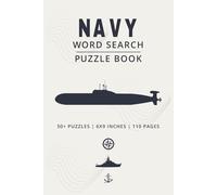 Navy Word Search Puzzle Book: Navy Ships, Ranks, Combat & Naval History Puzzles