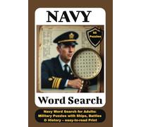 Navy Word Search Puzzle Book: Navy Word Search for Adults: Easy-to-read Print 6x9 inch Book | 55 Military Puzzles with Answers | US Navy Ships, ... Challenge Activity for Veterans & Enthusiasts