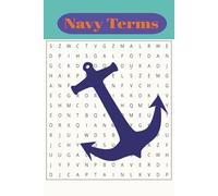 Navy Word search Puzzle Book: navy word search with easy to read print about Navy, Ships, language and traditions and moere/6X9 inches, 110 pages/50+ ... Gifts for vacations, Parties, and fun games