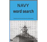 Navy Word Search Puzzle Book: Word searches with Easy to Read Print about anything to do with Navy, Boats, Ships and More | 6x9 inches 110 pages | 50+ ... for Holidays, Travelling, and Leisure Time.