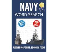 Navy Word Search Puzzle Book: Word Searches with Easy to Read Print About Navy, Battleships, Military and More | 6x9 inches, 110 pages | 50+ Puzzles … Gift for Vacations, Holidays and Free Times