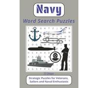Navy Word Search Puzzles: Word Search Puzzles with Easy to Read Print about the Navy, War, Weapons and more | 6x9 inches, 110 pages | 55 Puzzles ... a ... for Veterans, Sailors and Naval Enthusiasts.