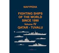 Navypedia. Fighting ships of the world since 1990. Volume IV Qatar - Tuvalu