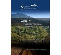 Naxos Scenic Musical Journeys Guilin A Cultural Tour With Traditional Chinese Music