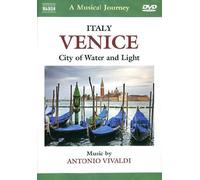 Naxos Scenic Musical Journeys Venice, Italy City of Water and Light