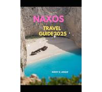NAXOS TRAVEL GUIDE 2025