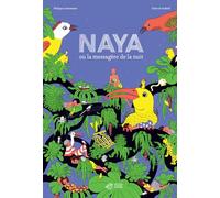 Naya ou la messagère de la nuit