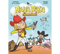 Naya Pika - Tome 02 Timothy la terreur - Séverine de La Croix - Glénat Jeunesse - broché - Bande dessinée jeunesse