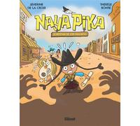 Naya Pika - Tome 03 Le retour de Joe l'escroc - Séverine de La Croix - Glénat Jeunesse - broché - Bande dessinée jeunesse