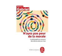 N'ayez pas peur de la morale