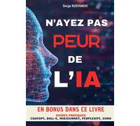 N'ayez pas peur de l'IA - Serge Kueviakoe - Bookelis - broché - Guide