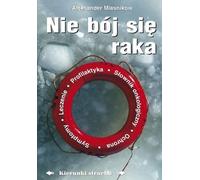 N'ayez pas peur du cancer - Alexander Miasnikov (Buch auf Polnisch)