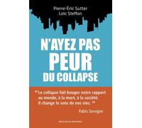N'ayez pas peur du collapse ! - Pablo Servigne - Desclée De Brouwer - broché - Essai