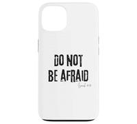 N'ayez Pas Peur Ésaïe 41:10 Bible Faith Comfort Coque pour iPhone 13