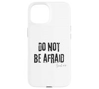 N'ayez Pas Peur Ésaïe 41:10 Bible Faith Comfort Coque pour iPhone 15