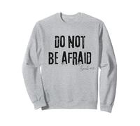 N'ayez Pas Peur Ésaïe 41:10 Bible Faith Comfort Sweatshirt