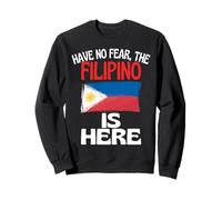 N'ayez Pas Peur, Le Philippin est là | Funny Philippines Sweatshirt