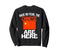 N'ayez Pas Peur, Les Chinois sont là, drôle de Chine Sweatshirt