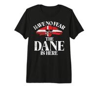 N'ayez Pas Peur Que Le Danois Soit Ici T-Shirt Haut de Gamme