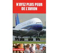 N'ayez plus peur de l'avion
