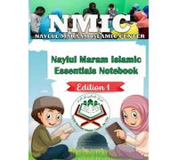 Naylul Maram Islamic Essentials Notebook: Learn Essentials about Islam