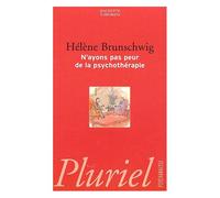 N'ayons Pas Peur De La Psychothérapie