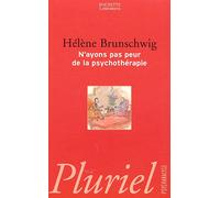 N'ayons Pas Peur De La Psychothérapie