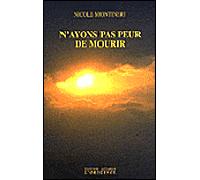 N'ayons pas peur de mourir - Nicole Montineri - L'originel Accarias - broché - Essai
