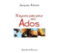 N'ayons Pas Peur Des Ados