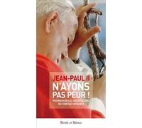 N'ayons pas peur - Jean-Paul II - Parole Et Silence Eds - broché - Essai
