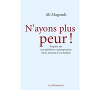 N'ayons plus peur ! Ali Magoudi (Auteur)
