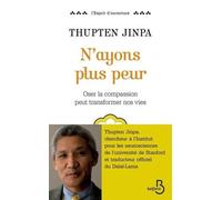 N'ayons Plus Peur - Oser La Compassion Pour Transformer Nos Vies