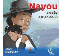 Nayou an dèy est en deuil
