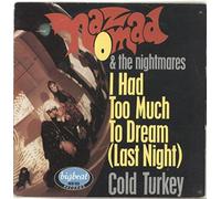 Naz Nomad And The Nightmares - I Had Too Much To Dream (Last Night) 7" (UK 1984) : Naz Nomad And The Nightmares