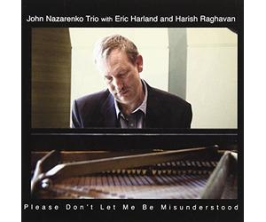 Nazarenko, John Trio - Please Don't Let Me Be Misunderstood