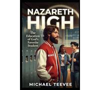 Nazareth High: The Education of God's Favorite Student