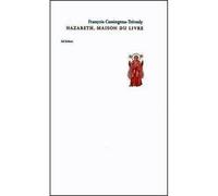 Nazareth, Maison du Livre - François Cassingena-Trévedy - Ad Solem - broché - Etude