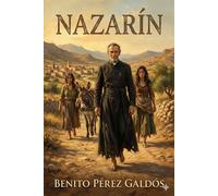 Nazarín - Benito Pérez Galdós - Classic Books Forever - ebook (ePub) - Livre