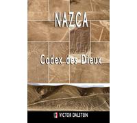 NAZCA - Codex des Dieux
