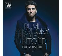 Nazeri,Hafez - Rumi Symphony Project: Untold