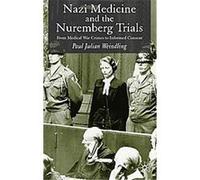 Nazi Medicine And The Nuremberg Trials Paul Weindling (Auteur)