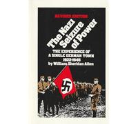 Nazi Seizure of Power: The Experience of a Single German Town 1922-1945