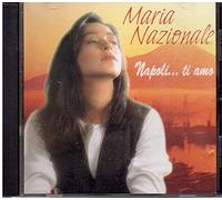 Nazionale Maria - Napoli.Ti Amo [Import]